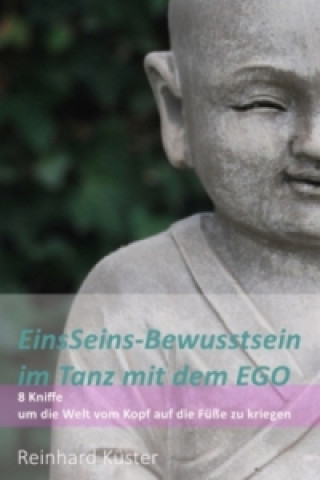 Książka EinsSeins-Bewusstsein im Tanz mit dem EGO Reinhard Küster