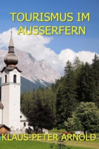 Libro Tourismus im Außerfern Klaus Peter Arnold