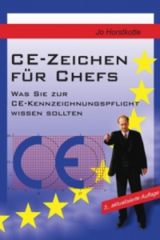 Kniha CE-Zeichen für Chefs Jo Horstkotte