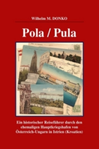 Kniha POLA / PULA Wilhelm Donko