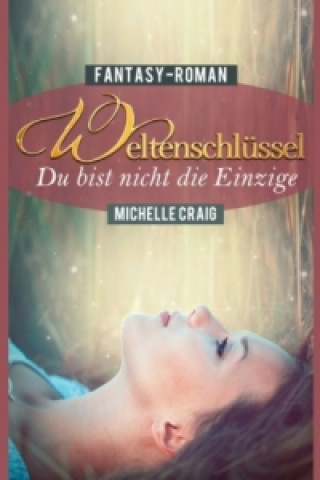 Carte Weltenschlüssel - Du bist nicht die Einzige Michelle Craig