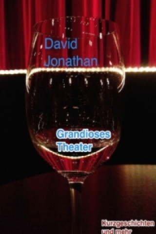 Knjiga Grandioses Theater David Jonathan