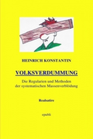 Könyv VOLKSVERDUMMUNG Heinrich Konstantin