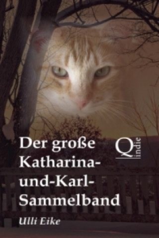 Carte Der große Katharina-und-Karl-Sammelband Ulli Eike