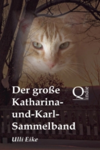 Kniha Der große Katharina-und-Karl-Sammelband Ulli Eike