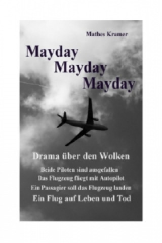 Könyv Mayday Mayday Mayday Mathes Kramer