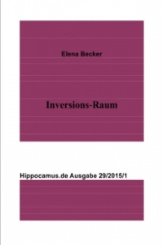 Książka hippocamus.de / Inversions-Raum Elena Maria Hagl-Becker