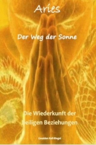 Könyv Der Weg der Sonne Gwaiden Keil-Biegel