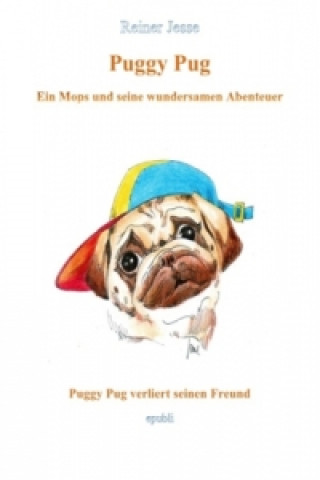 Книга Puggy Pug verliert seinen Freund Reiner Jesse