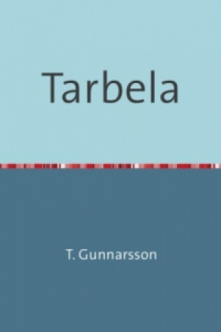 Βιβλίο Tarbela T. Gunnarsson (Pseudonym)