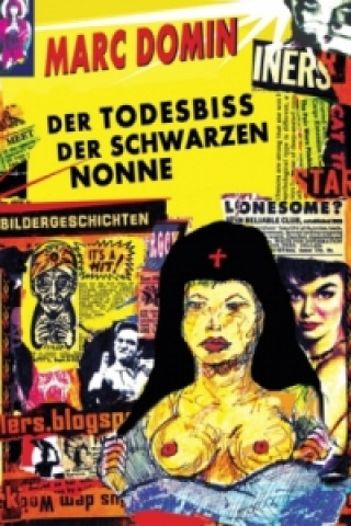 Kniha DER TODESBISS DER SCHWARZEN NONNE Marc Domin