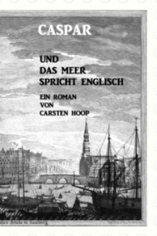 Buch Caspar und das Meer spricht Englisch Carsten Hoop