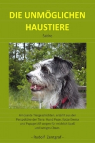 Книга Die unmöglichen Haustiere Rudolf Zentgraf