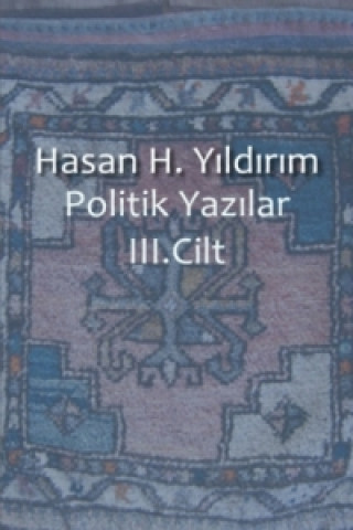 Книга Politik Yazilar / Politik Yazilar III. Cilt Hasan H. Y_ld_r_m