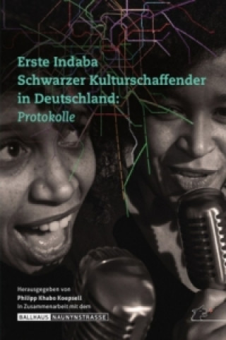 Kniha Erste Indaba Schwarzer Kulturschaffender in Deutschland Philipp K. Köpsell