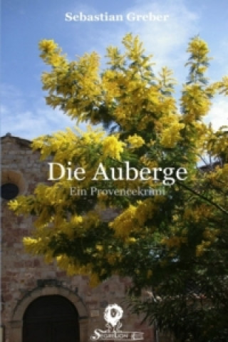 Knjiga Die Brasserie-Reihe / Die Auberge Sebastian Greber