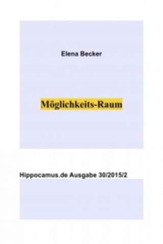 Boek hippocamus.de / Möglichkeits-Raum Elena Maria Hagl-Becker
