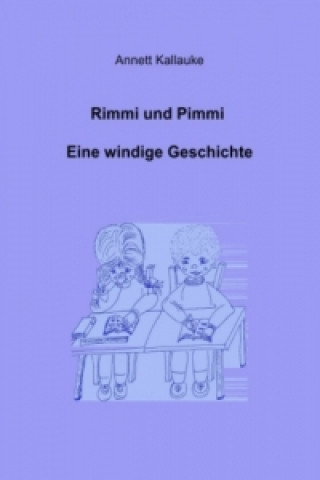 Carte Rimmi und Pimmi  Eine windige Geschichte Annett Kallauke