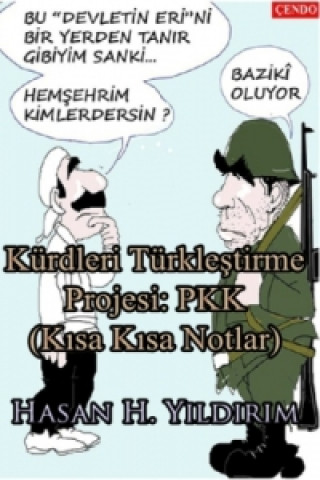 Kniha Kürdleri Türklestirme Projesi: PKK Hasan H. Y_ld_r_m