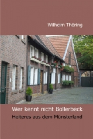 Könyv Wer kennt nicht Bollerbeck Erzählungen Wilhelm Thöring