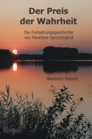 Kniha Der Preis der Wahrheit Stefanie Hauck