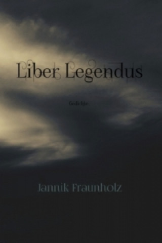 Kniha Liber Legendus Jannik Fraunholz