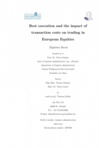 Carte Best execution and the impact of transaction costs on trading in European Equities Thomas Köhler