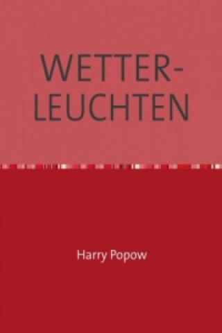 Kniha WETTERLEUCHTEN Harry Popow