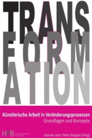 Book Künstlerische Arbeit in Veränderungsprozessen Sandra Freygarten