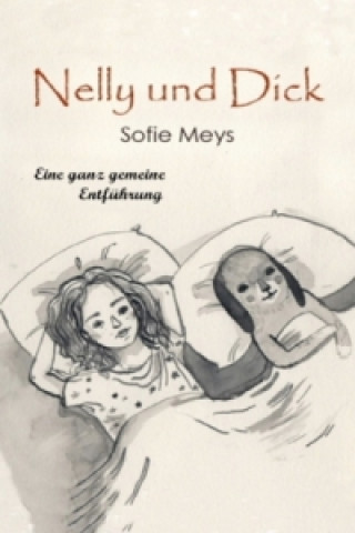 Könyv Nelly und Dick Sofie Meys