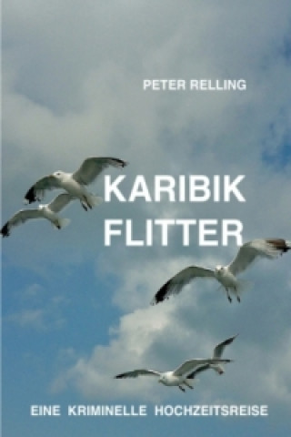 Kniha Karibik Flitter Peter Relling