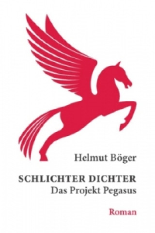 Kniha Schlichter Dichter Helmut Böger