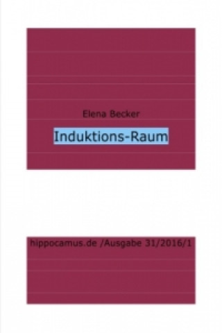 Knjiga Induktions-Raum Elena Maria Hagl-Becker