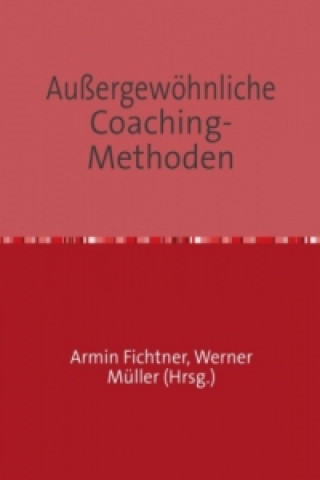 Carte Außergewöhnliche Coaching-Methoden Armin Fichtner