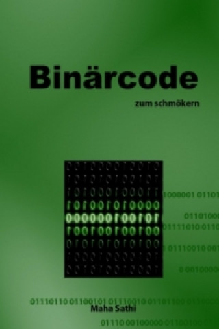 Książka Binärcode zum schmökern Maha Sathi