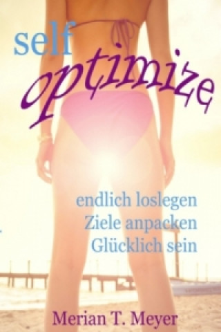 Book Self Optimize Merian T. Meyer