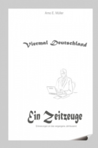 Buch Viermal Deutschland Arno E. Müller