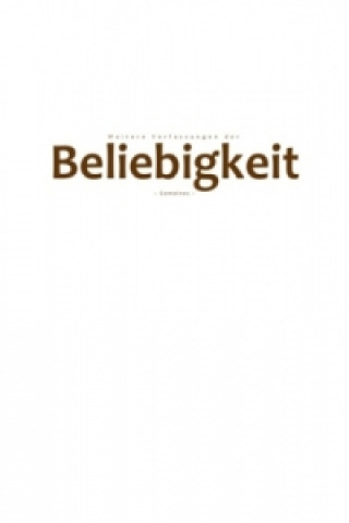 Livre Weitere Verfassungen der Beliebigkeit Pelwer Selsheim