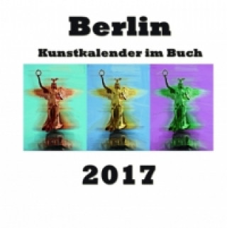 Kniha Kunstkalender im Buch - Berlin 2017 Pierre Sens