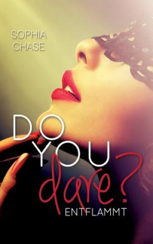 Carte Do you dare? - Entflammt Sophia Chase