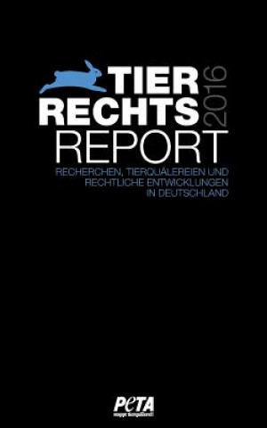 Buch Tierrechtsreport 2016 PETA Deutschland e. V.