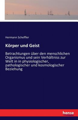 Książka Koerper und Geist Hermann Scheffler