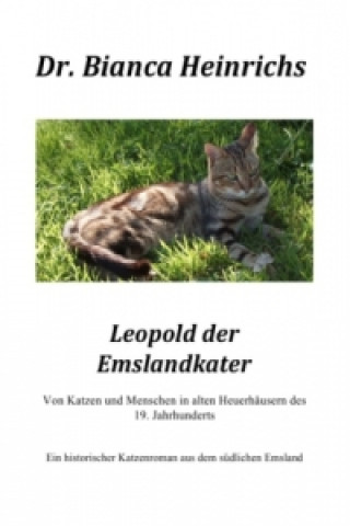 Buch Leopold der Emslandkater Bianca Heinrichs