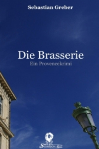 Buch Die Brasserie Sebastian Greber