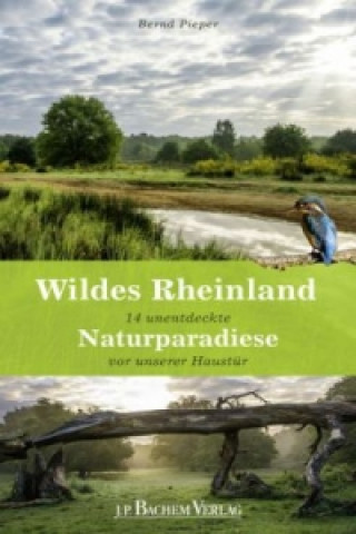 Книга Wildes Rheinland Bernd Pieper