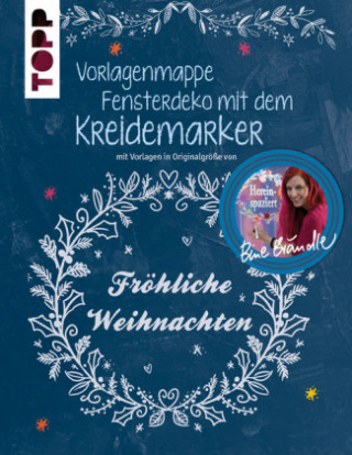 Książka Vorlagenmappe Fensterdeko mit dem Kreidemarker - Fröhliche Weihnachten Bine Brändle