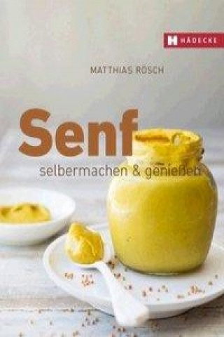 Kniha Senf Matthias Rösch