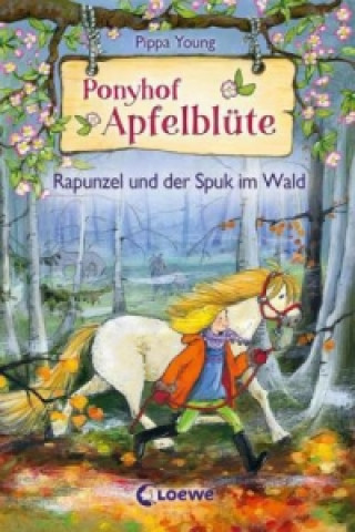 Könyv Ponyhof Apfelblüte (Band 8) - Rapunzel und der Spuk im Wald Pippa Young
