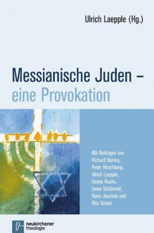 Książka Messianische Juden - eine Provokation Ulrich Laepple