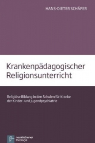 Kniha KrankenpAdagogischer Religionsunterricht Hans-Dieter Schäfer